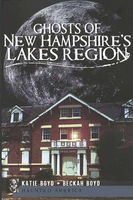 Ghosts of New Hampshire's Lakes Region